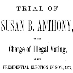 Susan B. Anthony Trial